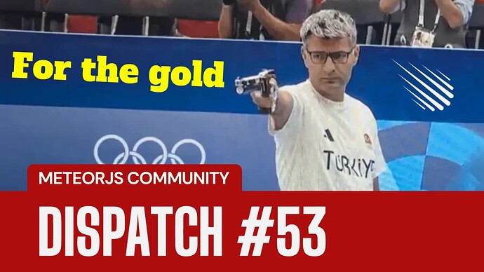 MeteorJS at the 2024 Olympics - TWIM #53