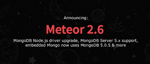 Meteor 2.6 Release